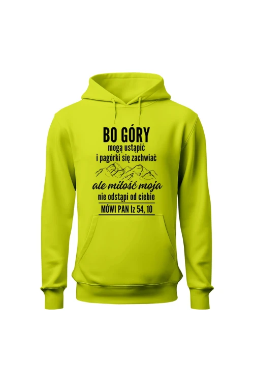 Bluza męska z kapturem Bo góry mogą ustąpić - limonka