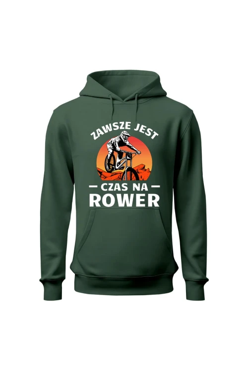 Bluza męska z kapturem Zawsze jest czas na rower Downhill MTB - zielona