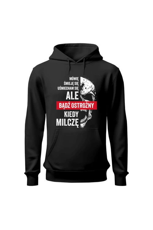Bluza męska z kapturem Uważaj kiedy milczę - czarna