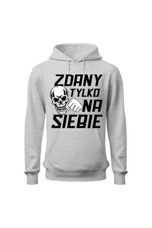 Bluza męska z kapturem Zdany tylko na siebie - szara