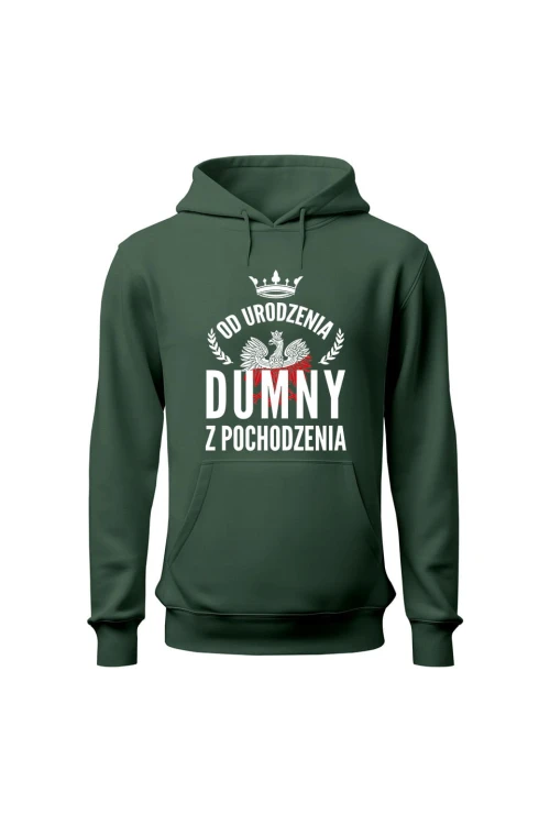 Bluza męska z kapturem Od urodzenia dumny z pochodzenia - zielona