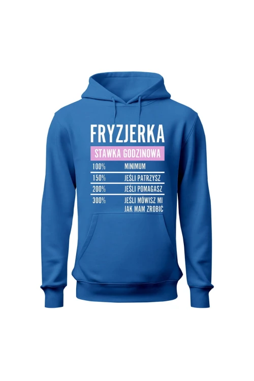 Bluza damska z kapturem Fryzjerka stawka godzinowa - niebieska