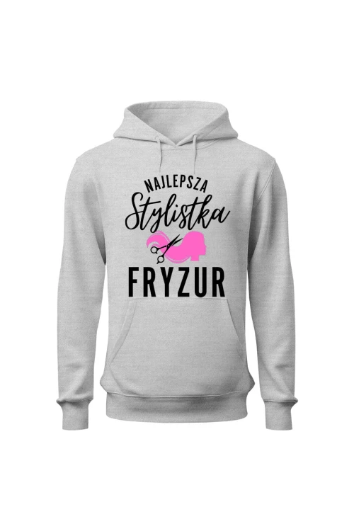 Bluza damska z kapturem Najlepsza stylistka fryzur - szara