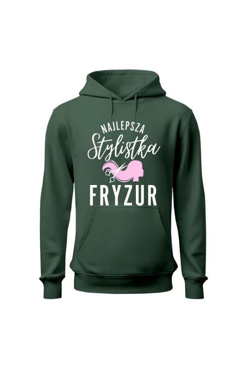Bluza damska z kapturem Najlepsza stylistka fryzur - zielona