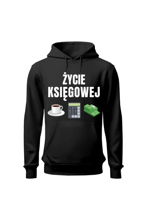 Bluza damska z kapturem Życie księgowej - czarna