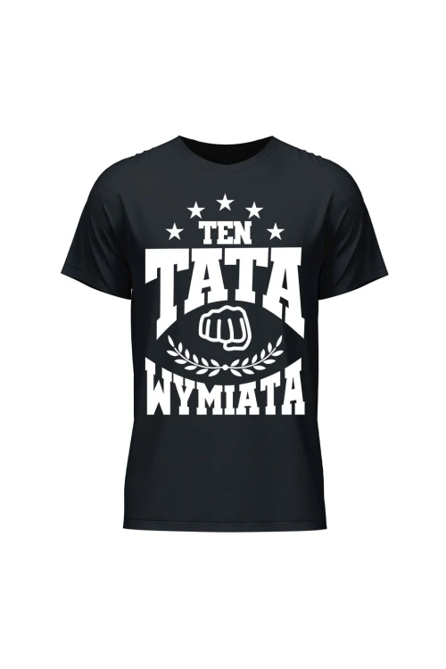Koszulka męska Ten tata wymiata - czarna