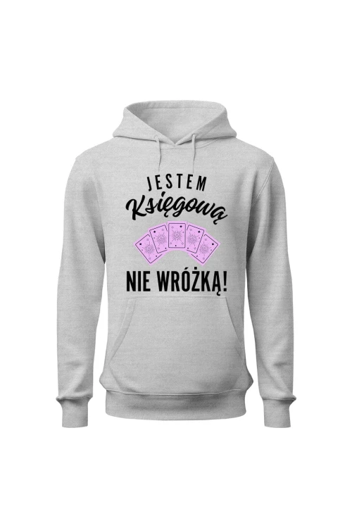 Bluza damska z kapturem Jestem księgową nie wróżką - szara