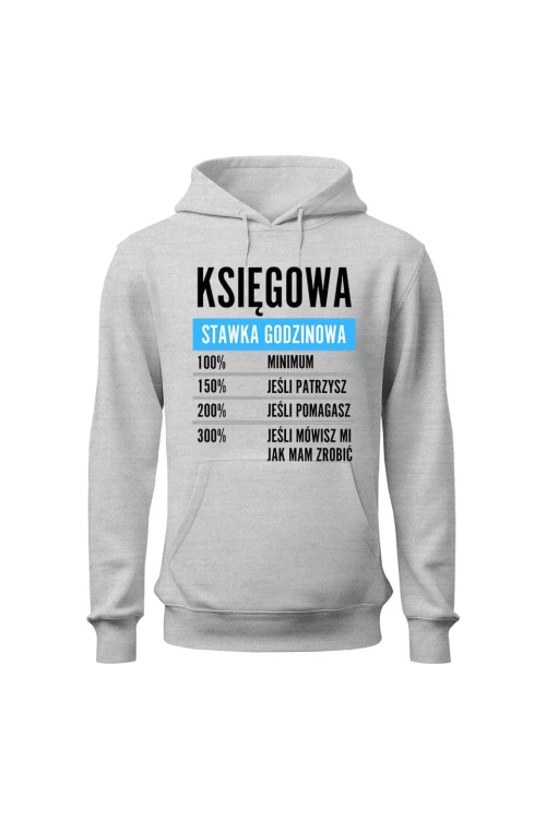 Bluza damska z kapturem Księgowa stawka godzinowa - szara