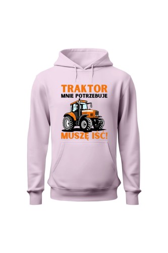 Bluza damska z kapturem Traktor mnie potrzebuje muszę iść - różowa