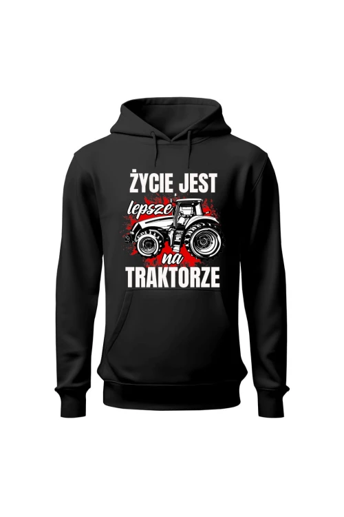 Bluza damska z kapturem Życie jest lepsze na TRAKTORZE - czarna