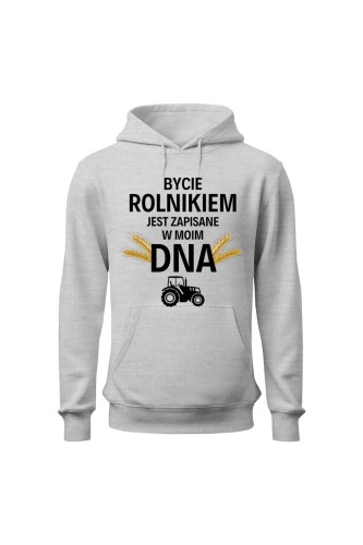 Bluza damska z kapturem Bycie rolnikiem jest zapisane w moim DNA - szara