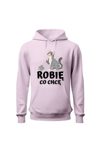Bluza damska z kapturem Robię co chcę
