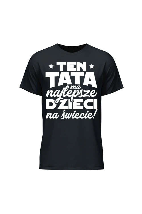 Koszulka męska Ten tata ma najlepsze dzieci na świecie - czarna