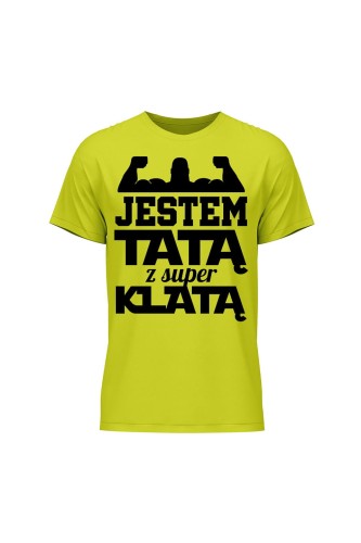Koszulka męska Jestem Tatą z Super Klatą - limonka