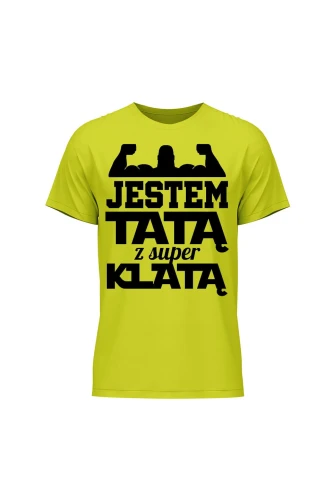 Koszulka męska Jestem Tatą z Super Klatą
