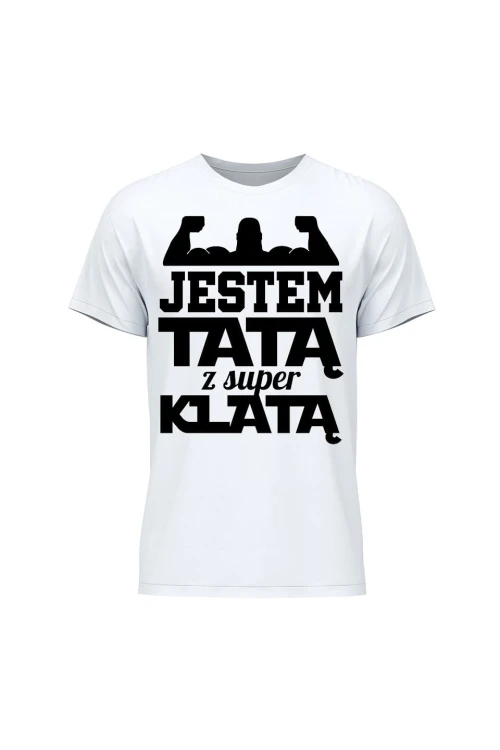 Koszulka męska Jestem Tatą z Super Klatą - biała