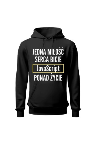 Bluza damska z kapturem Jedna miłość serca bicie JavaScript ponad życie - czarna