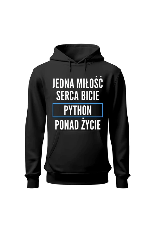 Bluza damska z kapturem Jedna miłość serca bicie Python ponad życie - czarna
