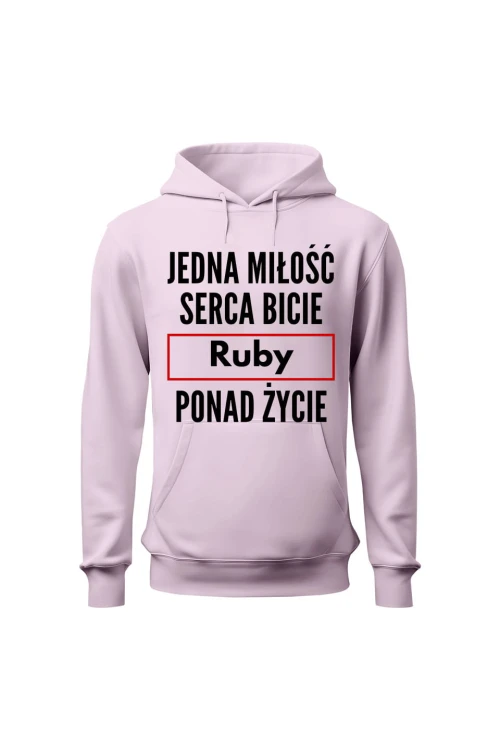 Bluza damska z kapturem Jedna miłość serca bicie Ruby ponad życie - różowa