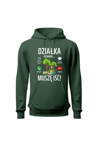 Bluza damska z kapturem Działka dzwoni muszę iść - zielona