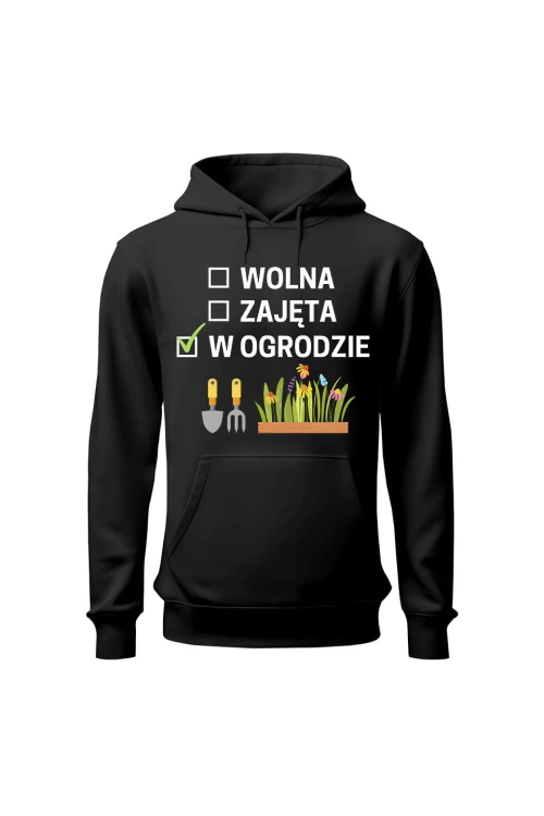 Bluza damska z kapturem Wolna zajęta w ogrodzie - czarna
