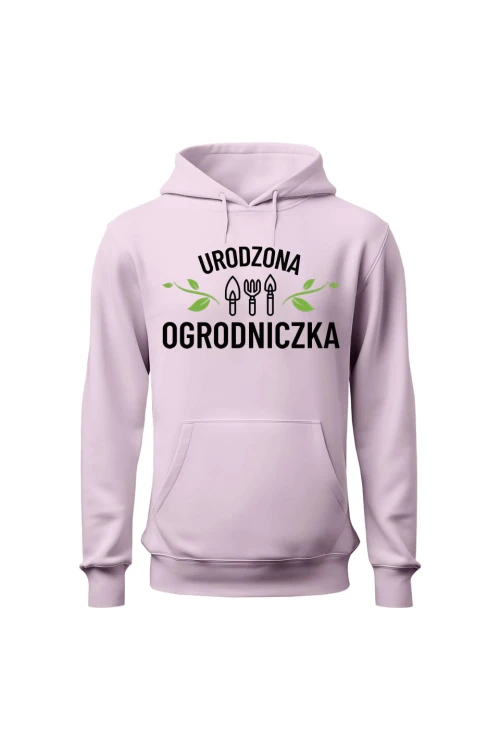 Bluza damska z kapturem Urodzona ogrodniczka - różowa