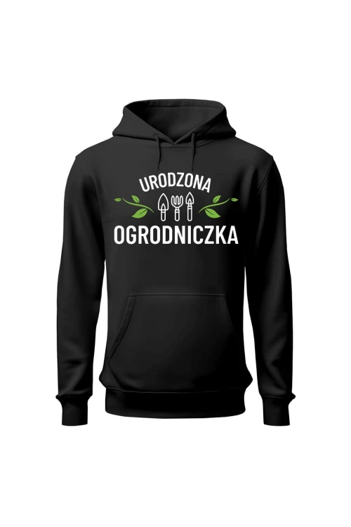 Bluza damska z kapturem Urodzona ogrodniczka - czarna