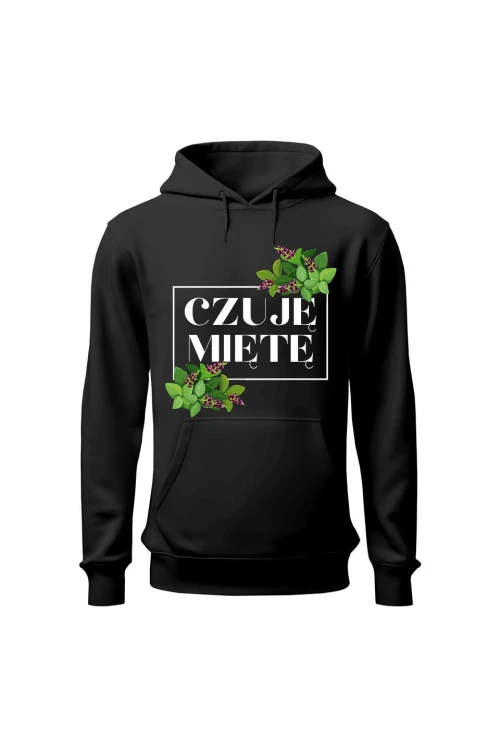 Bluza damska z kapturem Czuję miętę - czarna