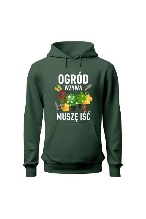 Bluza damska z kapturem Ogród wzywa muszę iść - zielona
