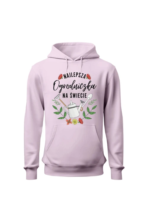Bluza damska z kapturem Najlepsza ogrodniczka na świecie - różowa