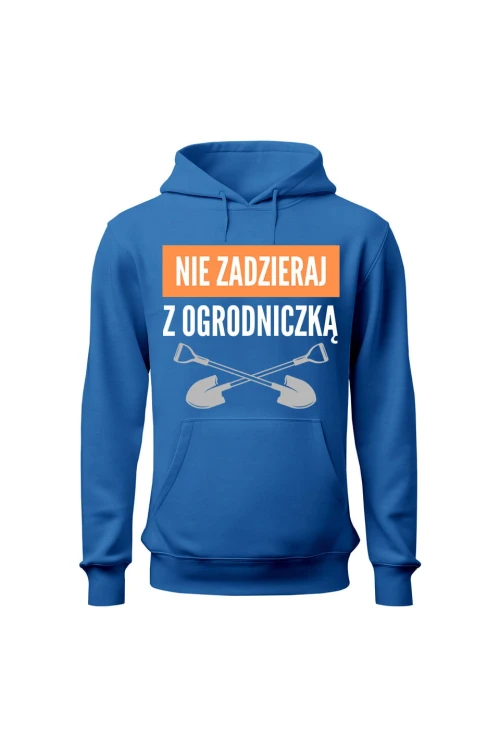 Bluza damska z kapturem Nie zadzieraj z ogrodniczką - niebieska
