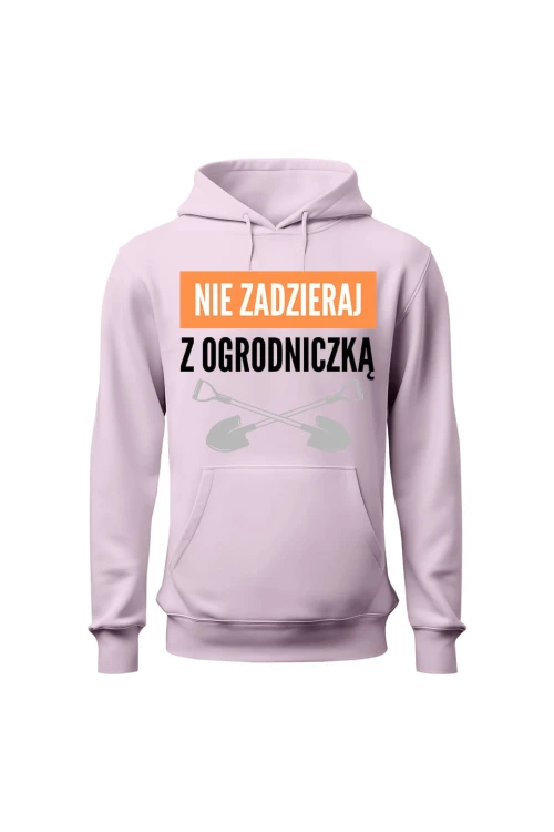 Bluza damska z kapturem Nie zadzieraj z ogrodniczką - różowa