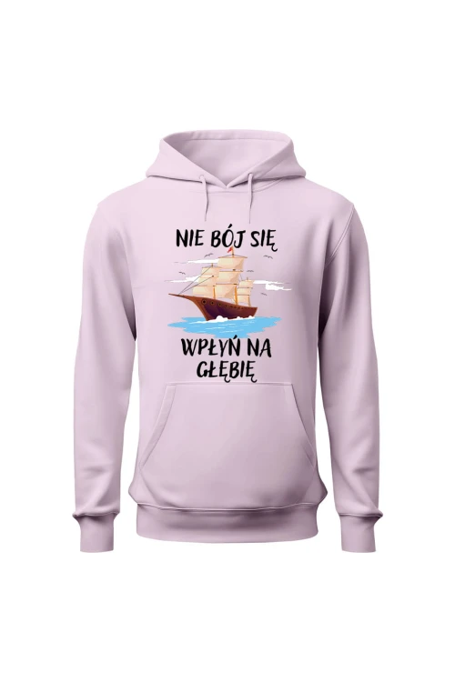Bluza damska z kapturem Nie Bój się Wpłyń na Głębie - różowa