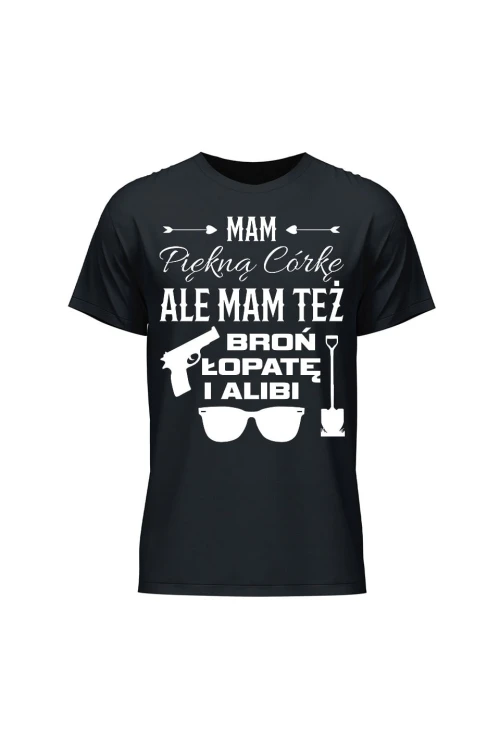 Koszulka męska Mam piękną córkę i alibi - czarna