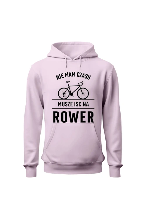 Bluza damska z kapturem Nie mam czasu muszę iść na rower Szosa - różowa