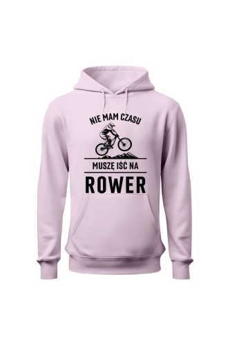 Bluza damska z  kapturem Nie mam czasu muszę iść na rower Downhill - różowa