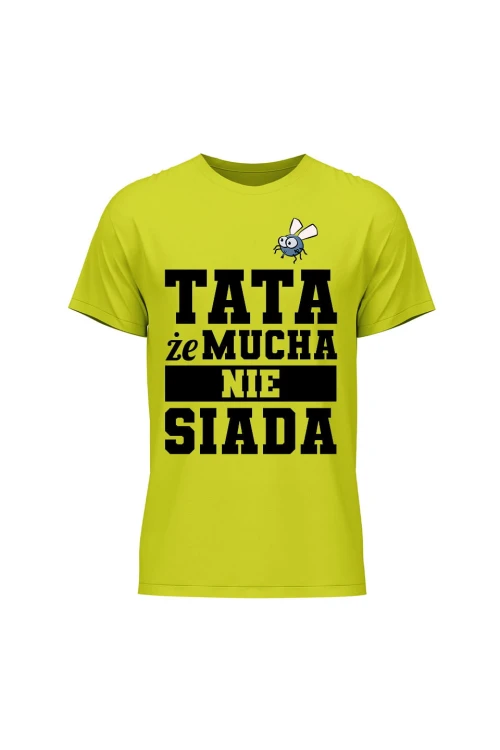 Koszulka męska Tata że mucha nie siada - limonka