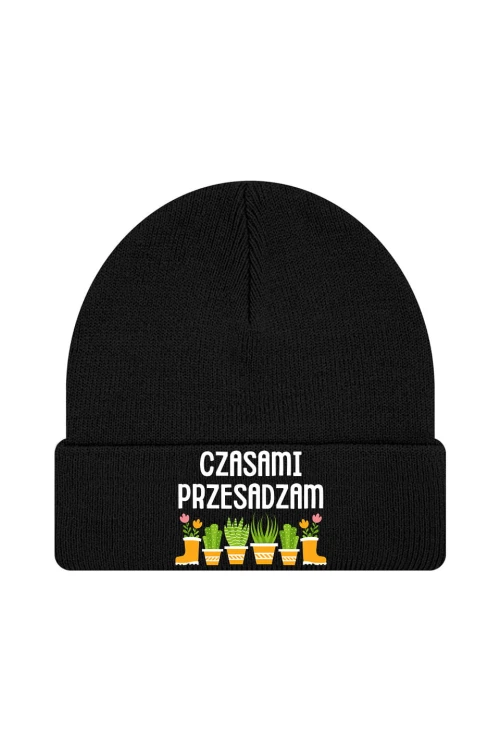 Czapka zimowa Czasami przesadzam - czarna