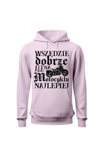 Bluza damska z kapturem Wszędzie dobrze ale na motocyklu najlepiej retro - różowa