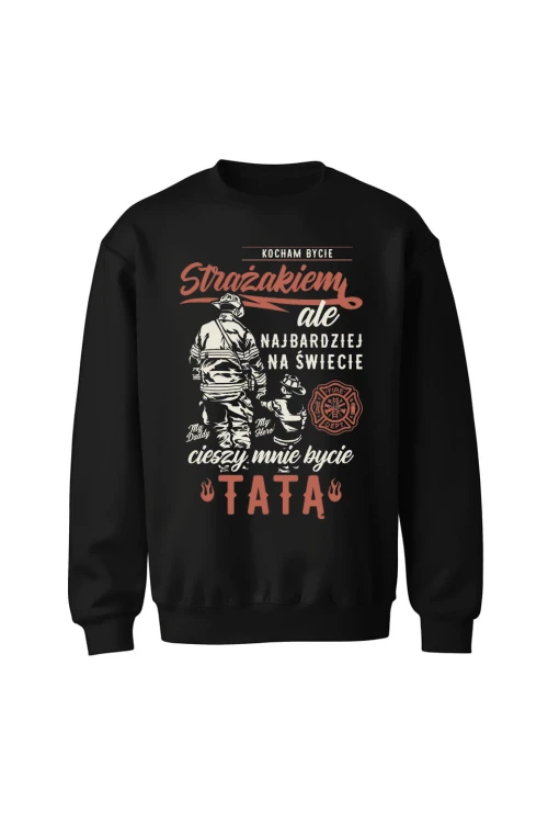 Bluza męska bez kaptura Jestem strażakiem i tatą - czarna