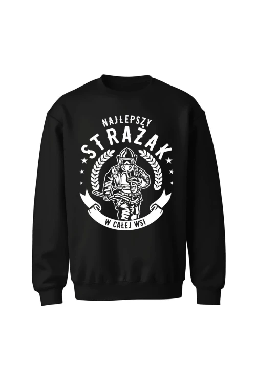 Bluza męska bez kaptura Najlepszy strażak w całej wsi - czarna