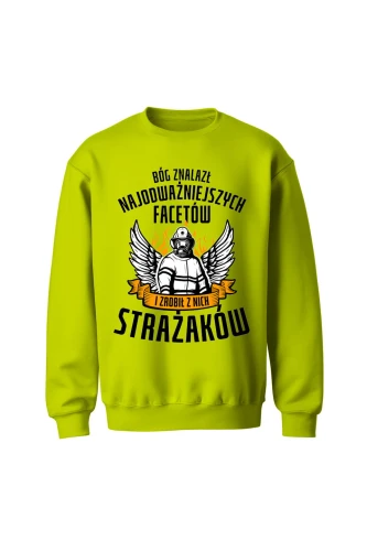 Bluza męska bez kaptura Bóg znalazł najodważniejszych facetów strażaków
