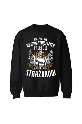 Bluza męska bez kaptura Bóg znalazł najodważniejszych facetów strażaków - czarna