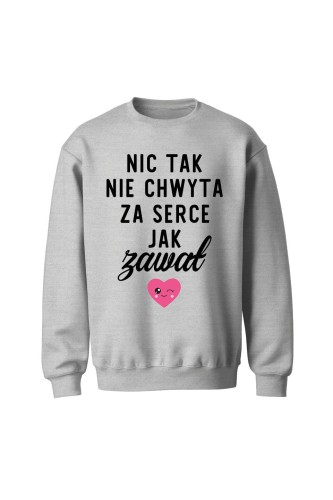 Bluza bez kaptura Nic tak nie chwyta za serce jak zawał - szara