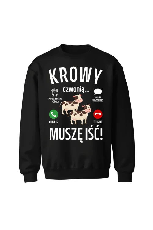 Bluza bez kaptura Krowy dzwonią muszę iść - czarna