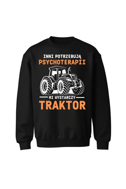 Bluza bez kaptura Inni potrzebują psychoterapii mi wystarczy traktor - czarna