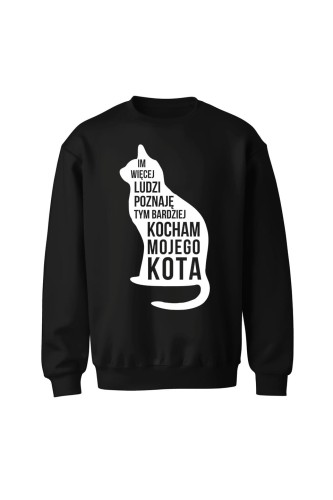 Bluza bez kaptura Im więcej ludzi poznaję tym bardziej kocham mojego kota - czarna