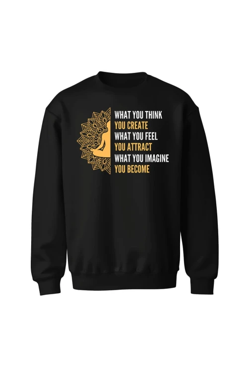 Bluza bez kaptura What you think you create - czarna