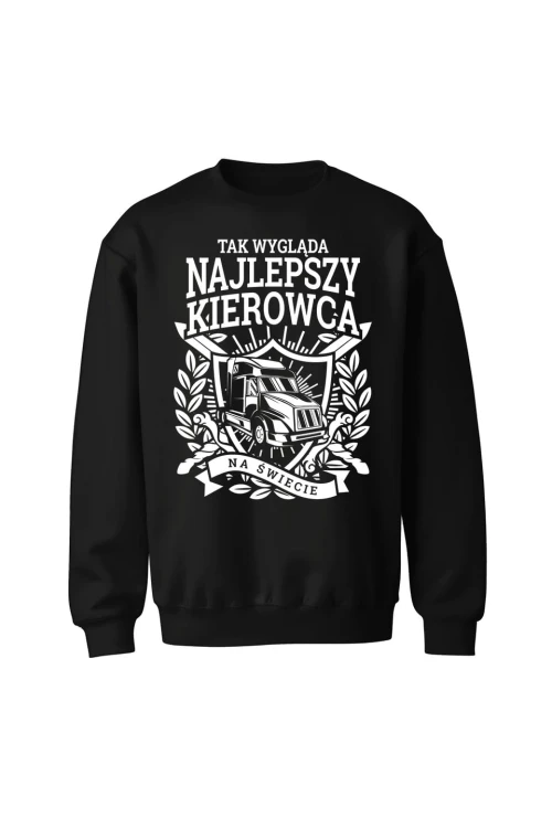 Bluza bez kaptura Tak wygląda najlepszy kierowca na świecie - czarna
