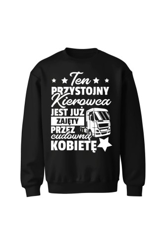 Bluza bez kaptura Ten przystojny kierowca jest już zajęty - czarna